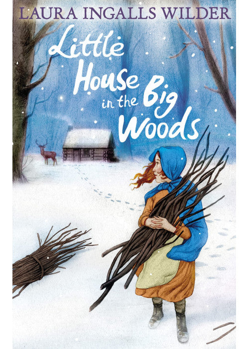 Little House in the Big Woods: The illustrated frontier classic perfect for young readers ages 8 to 12 (The Little House on the Prairie)