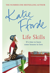 Life Skills: Have a romantic life-adventure with the Sunday Times bestselling author