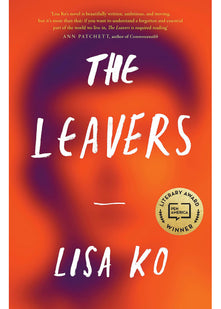 The Leavers: Winner of the PEN/Bellweather Prize for Fiction