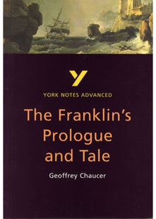 The Franklin's Tale: York Notes Advanced - for 2026, 2027 exams: everything you need to catch up, study and prepare for 2021 assessments and 2022 exams