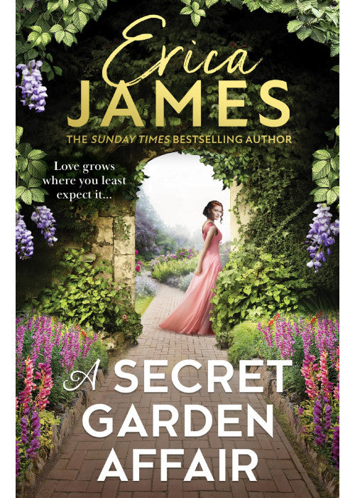 A Secret Garden Affair: From the Sunday Times bestselling author comes the most captivating new historical romance and family drama!