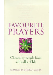 Favourite Prayers: Chosen by People from All Walks of Life