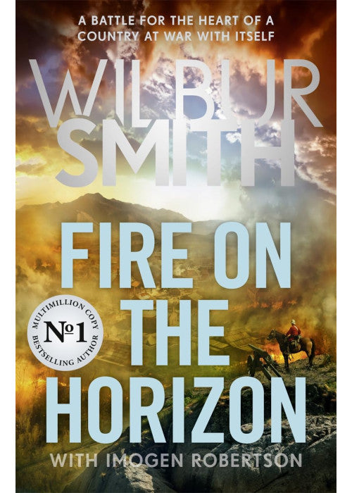 Fire on the Horizon: AN EPIC NOVEL OF WAR AND FAMILY FROM THE MULTI-MILLION COPY BESTSELLING MASTER OF ADVENTURE