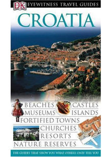 DK Eyewitness Travel Guide: Croatia
