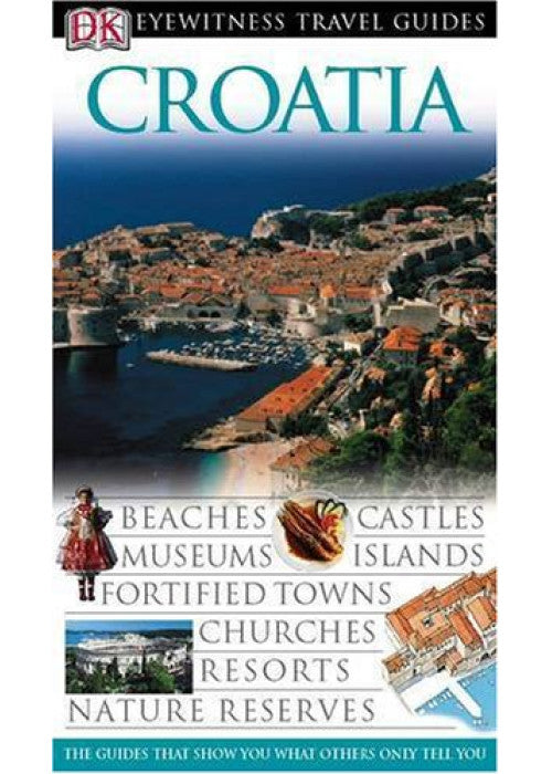 DK Eyewitness Travel Guide: Croatia