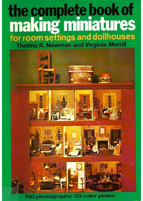 The Complete Book of Making Miniatures
