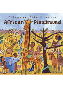Putumayo Kids Presents African Playground