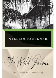 The Wild Palms (Modern Classics)