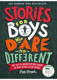 Stories for Boys Who Dare to be Different: The New York Times Bestseller