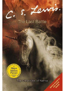 The Last Battle (The Chronicles of Narnia): Book 7