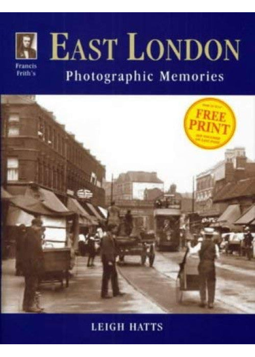 Francis Frith's East London (Photographic Memories)