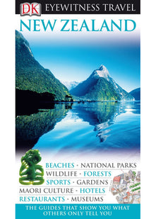 DK Eyewitness Travel Guide: New Zealand: Eyewitness Travel Guide 2010