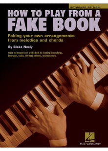 How to Play from a Fake Book | Piano Keyboard Instructional Book | Chord Building, Rhythmic Styles, and Fun Songs for Beginners | Perfect for Music ... Own Arrangements from Melodies and Chords