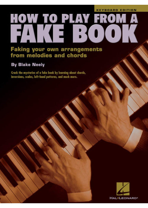 How to Play from a Fake Book | Piano Keyboard Instructional Book | Chord Building, Rhythmic Styles, and Fun Songs for Beginners | Perfect for Music ... Own Arrangements from Melodies and Chords