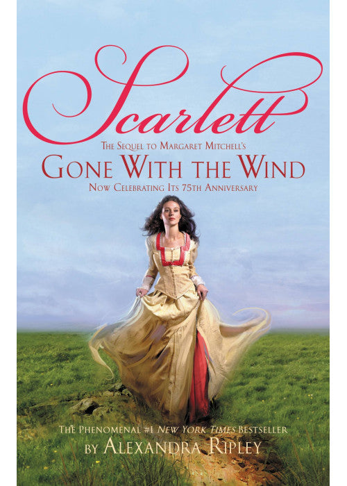 Scarlett: The Sequel to Margaret Mitchell's "Gone with the Wind"