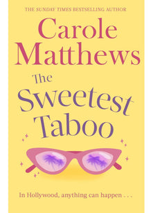 The Sweetest Taboo: The perfect Hollywood rom-com from the Sunday Times bestseller