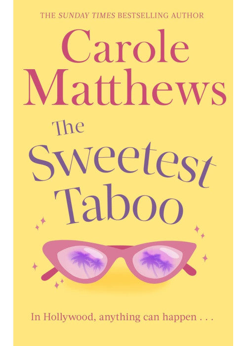 The Sweetest Taboo: The perfect Hollywood rom-com from the Sunday Times bestseller