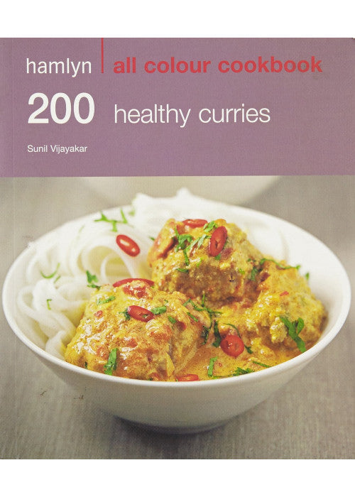 Hamlyn All Colour Cookery: 200 Healthy Curries: Hamlyn All Colour Cookbook