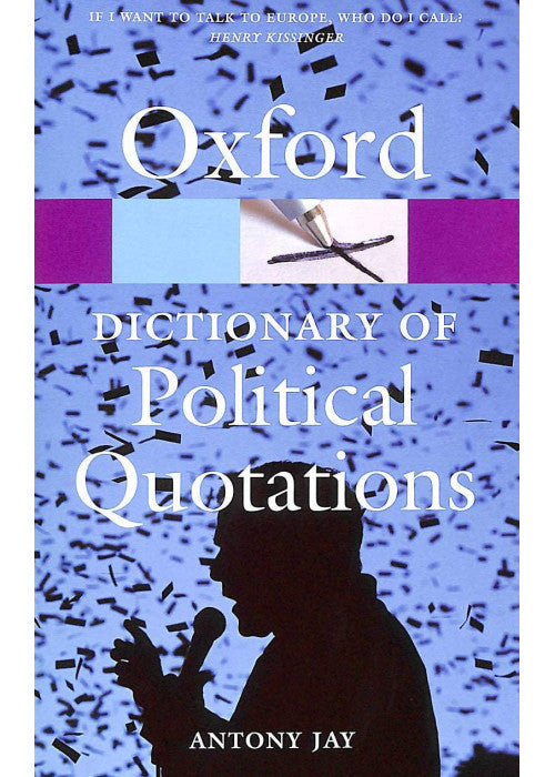 Oxford Dictionary of Political Quotations (Oxford Paperback Reference)