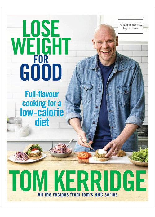 Lose Weight for Good: Full-flavour cooking for a low-calorie diet
