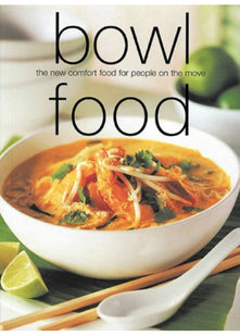 Bowl Food: The New Comfort Food for People on the Move