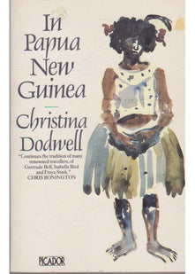 In Papua New Guinea (Picador Books)