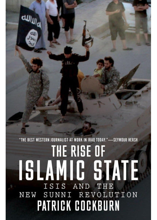 The Rise of Islamic State: ISIS and the New Sunni Revolution