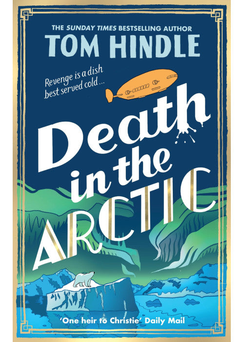 Death in the Arctic: The gripping Sunday Times bestselling murder mystery
