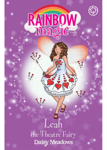 Leah the Theatre Fairy: The Showtime Fairies Book 2 (Rainbow Magic)