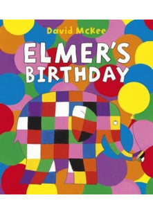 Elmer's Birthday by David McKee - Elmer Bedtime Picture Story Book