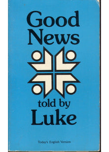Good News told by Luke