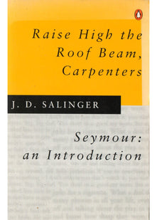 Raise High the Roof Beam, Carpenters and Seymour: an Introduction