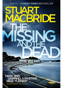 The Missing and the Dead: The Sunday Times bestselling detective crime thriller novel: Book 9 (Logan McRae)