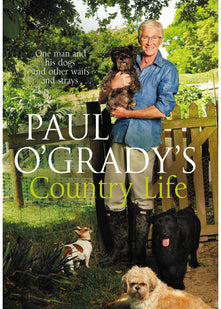Paul O'Grady's Country Life: Heart-warming and hilarious tales from Paul