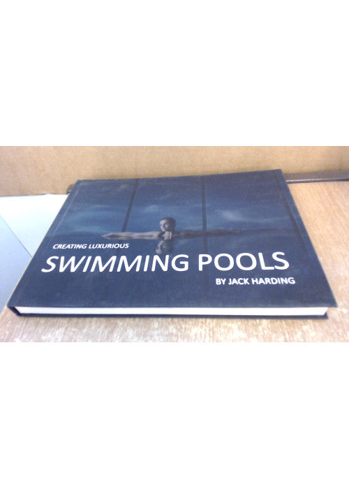 Creating Luxurious Swimming Pools