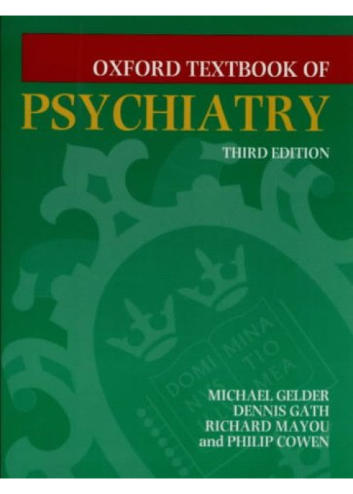 Oxford Textbook of Psychiatry (Oxford Medical Publications)