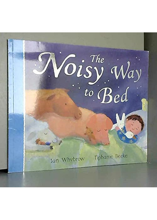 The Noisy Way To Bed (PB)