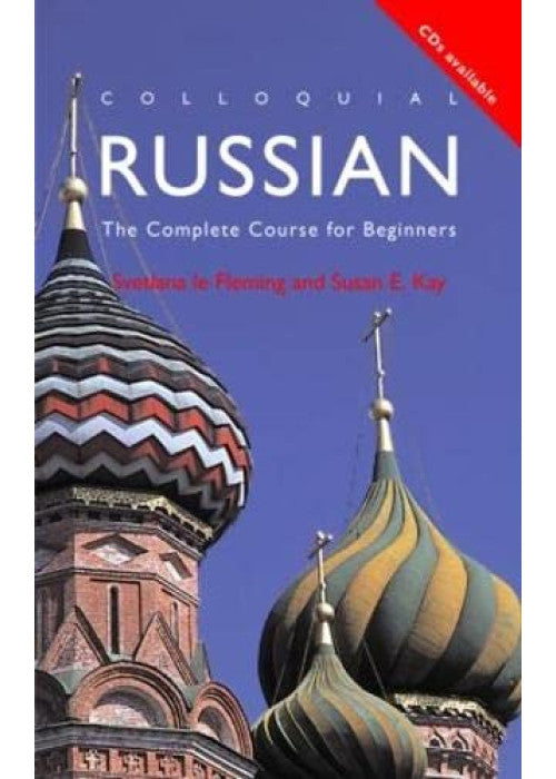 Colloquial Russian: The Complete Course For Beginners (Colloquial Series)