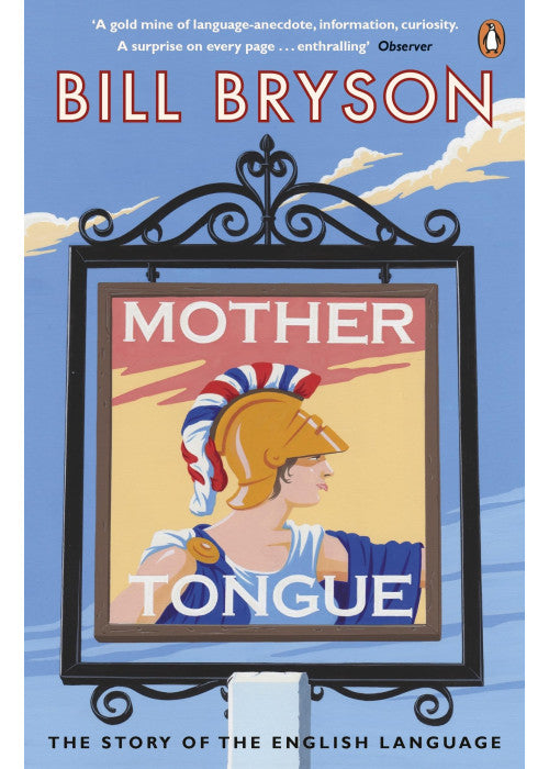 Mother Tongue: The Story of the English Language