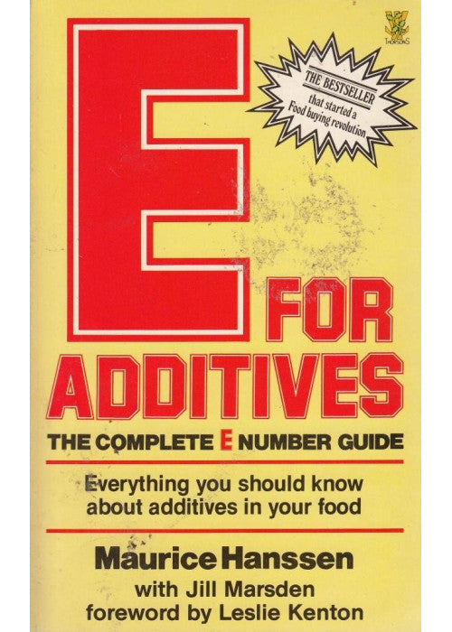 E. for Additives: The Complete E Number Guide