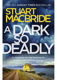 A Dark So Deadly: A standalone crime thriller from the No.1 Sunday Times bestselling author
