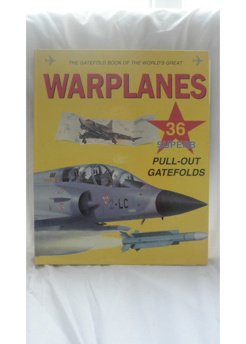 The Gatefold Book of the World's Great Warplanes