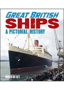 Great British Ships: A Pictorial History