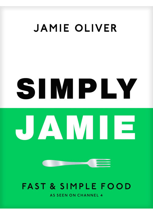 Simply Jamie: Fast & Simple Food
