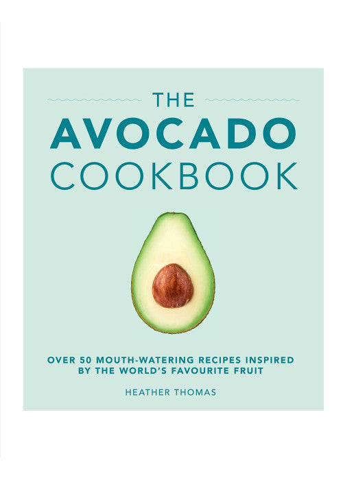 The Avocado Cookbook