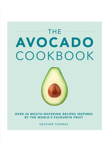 The Avocado Cookbook