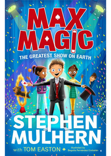 Max Magic: The Greatest Show on Earth (Max Magic 2)