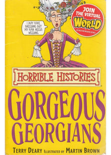 The Gorgeous Georgians (Horrible Histories)