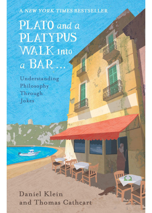 Plato and a Platypus Walk Into a Bar: Understanding Philosophy Through Jokes