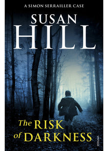 The Risk of Darkness: Discover book 3 in the bestselling Simon Serrailler series